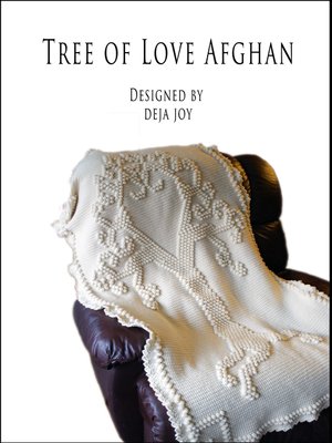 cover image of Tree of Love Afghan Crochet Pattern